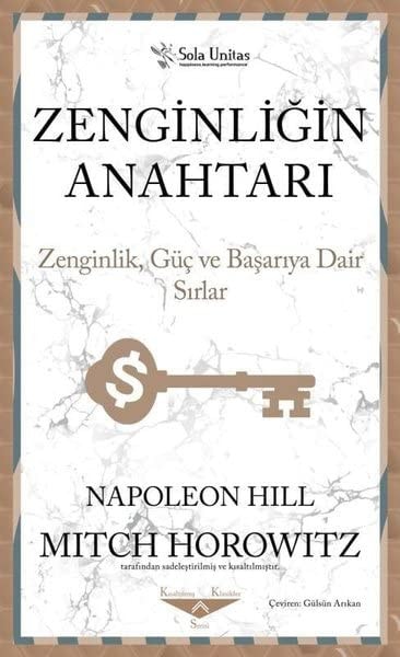 Zenginligin Anahtari - Zenginlik Güc ve Basariya Dair Sirlar