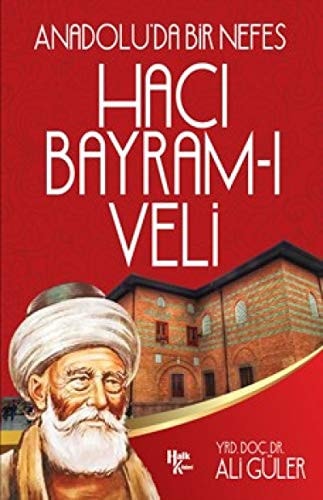 Anadolu'da Bir Nefes Haci Bayram-i Veli