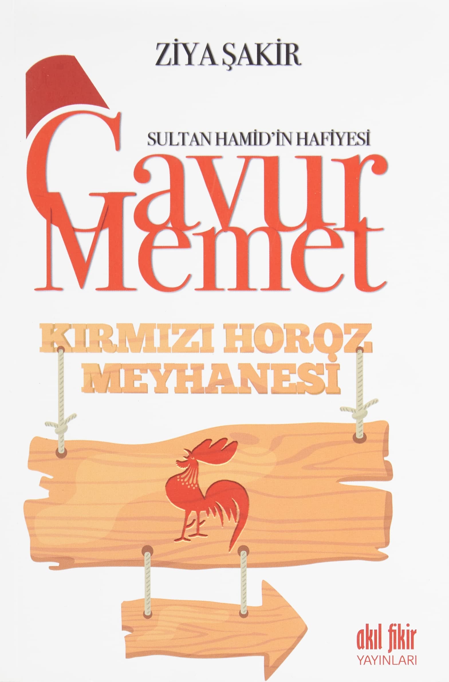 Gavur Mehmet'in maceraları Kırmızı horoz meyhanesi