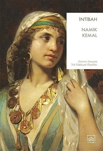 Intibah Günümüz Türkcesiyle Türk Edebiyati Klasikleri