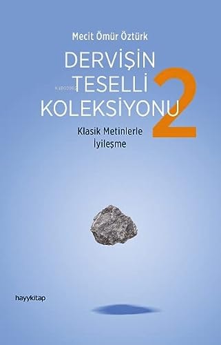 Dervisin Teselli Koleksiyonu 2 Klasik Metinlerle Iyilesme