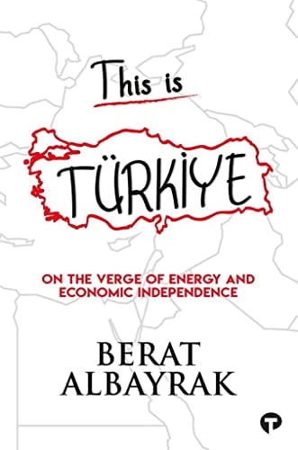 This is Türkiye On the Verge of Energy and Economic Independence