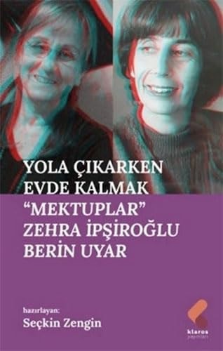 Yola Cikarken Evde Kalmak - ''Mektuplar''
