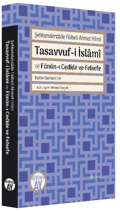 Tasavvuf-i İslâmî fünûn-ı cedîde ve felsefe