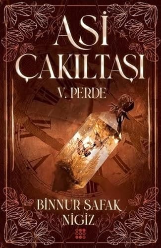 Asi Cakiltasi Serisi - 5. Perde