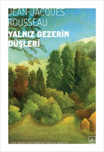 Yalnız gezerin düşleri