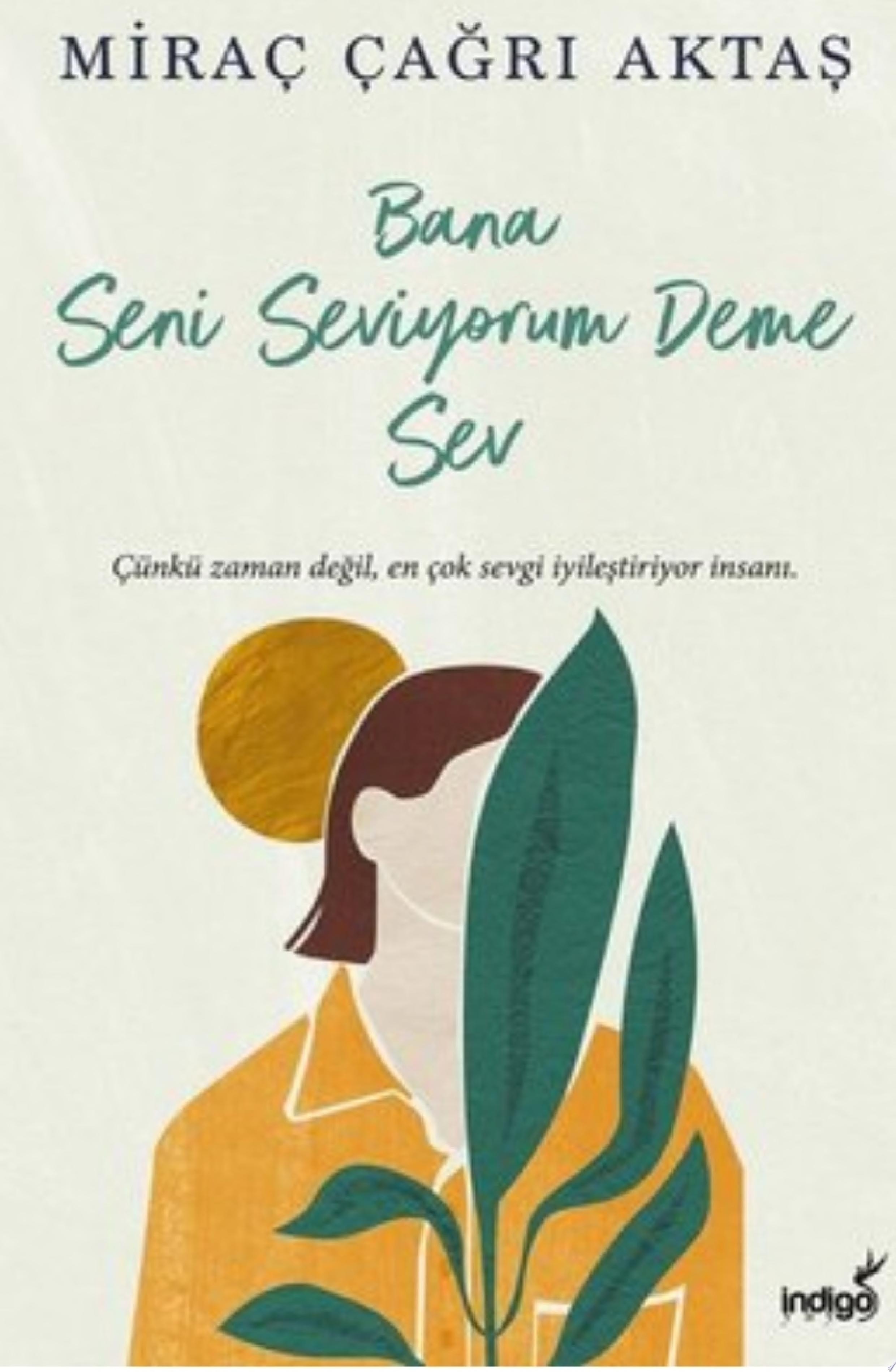 Bana Seni Seviyorum Deme Sev