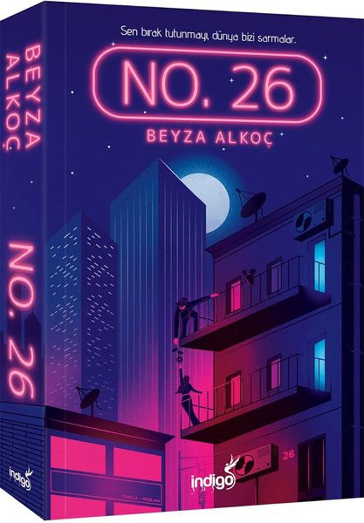 No. 26 Sen birak tutunmayi, dünya bizi sarmalar