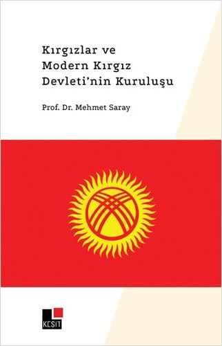 Kırgızlar ve modern Kırgız devleti'nin kuruluşu
