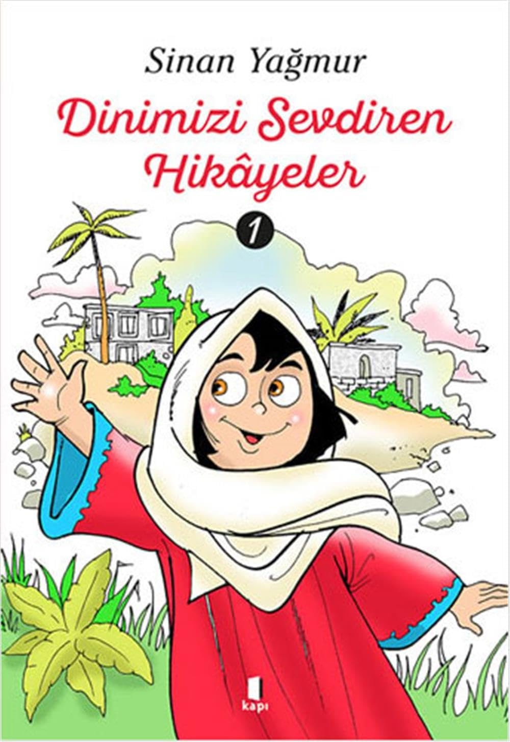Dinimizi Sevdiren Hikayeler 1