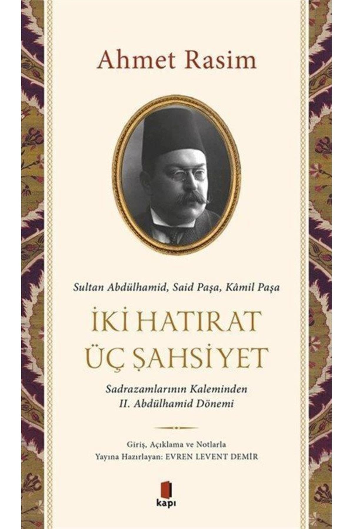 İki hâtırat, üç şahsiyet