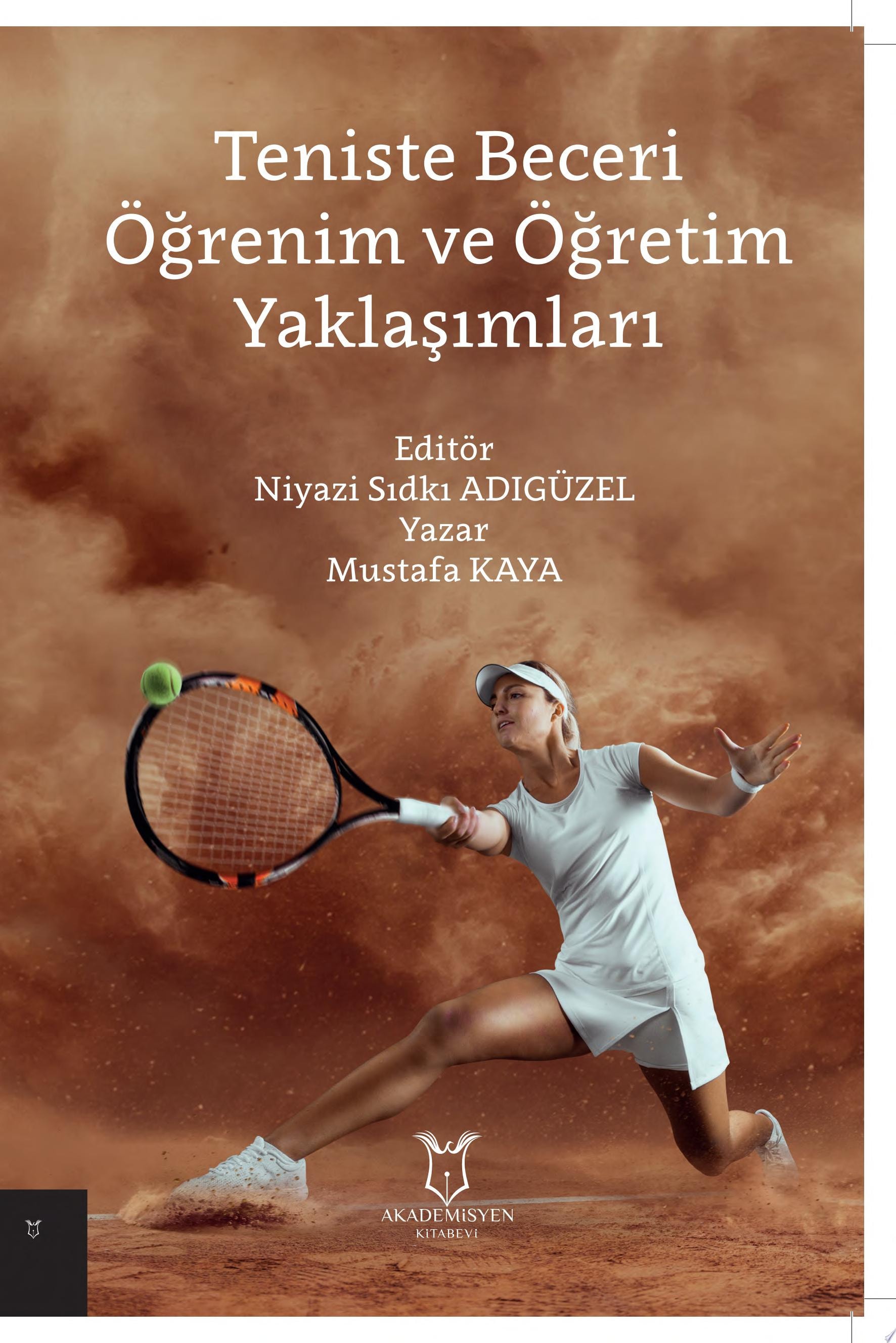 Teniste Beceri Öğrenim ve Öğretim Yaklaşımları