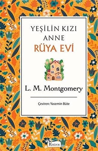 Yesilin Kizi Anne Rüya Evi