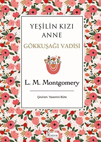 Yesilin Kizi Anne 7 - Gökkusagi Vadisi Bez Ciltli