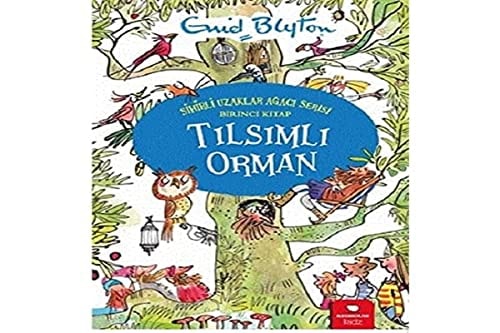 Tilsimli Orman - Sihirli Uzaklar Agaci Serisi