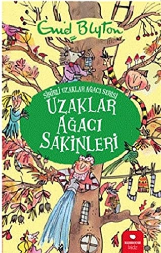 Uzaklar Agaci Sakinleri - Sihirli Uzaklar Agaci Serisi