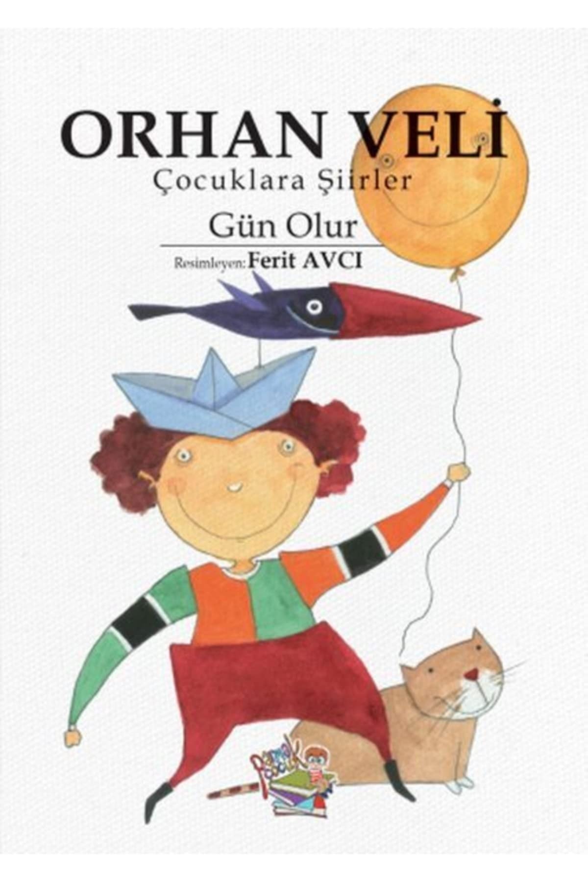 Orhan Veli Cocuklara Siirler Gün Olur