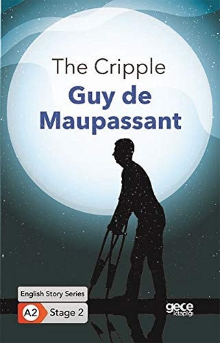 The Cripple/Ingilizce Hikayeler A2 Stage2