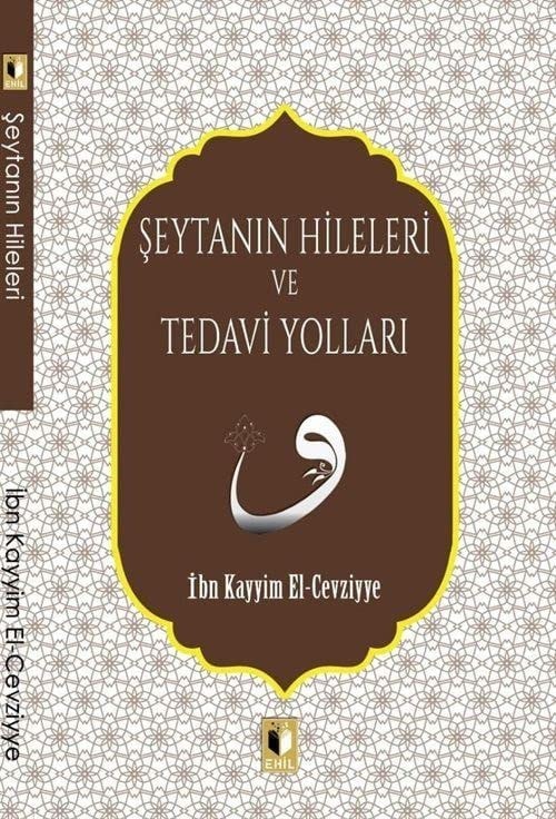 Seytanin Hileleri ve Tedavi Yollari