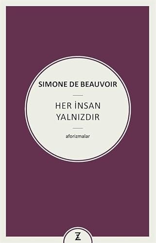 Her Insan Yalnizdir - Aforizmalar