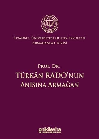 Prof. Dr. Türkân Rado'nun anısına armağan