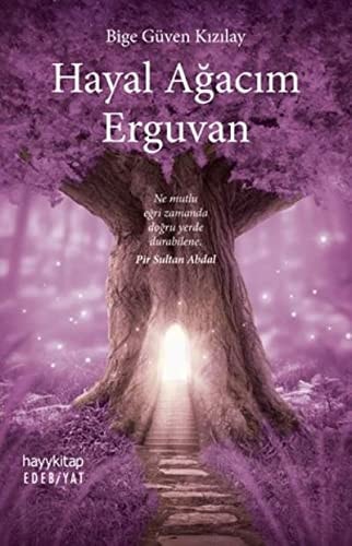 Hayal Agacim Erguvan