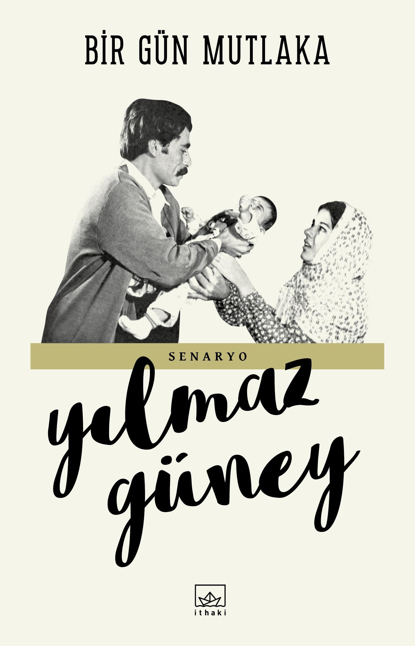 Bir gün mutlaka senaryo