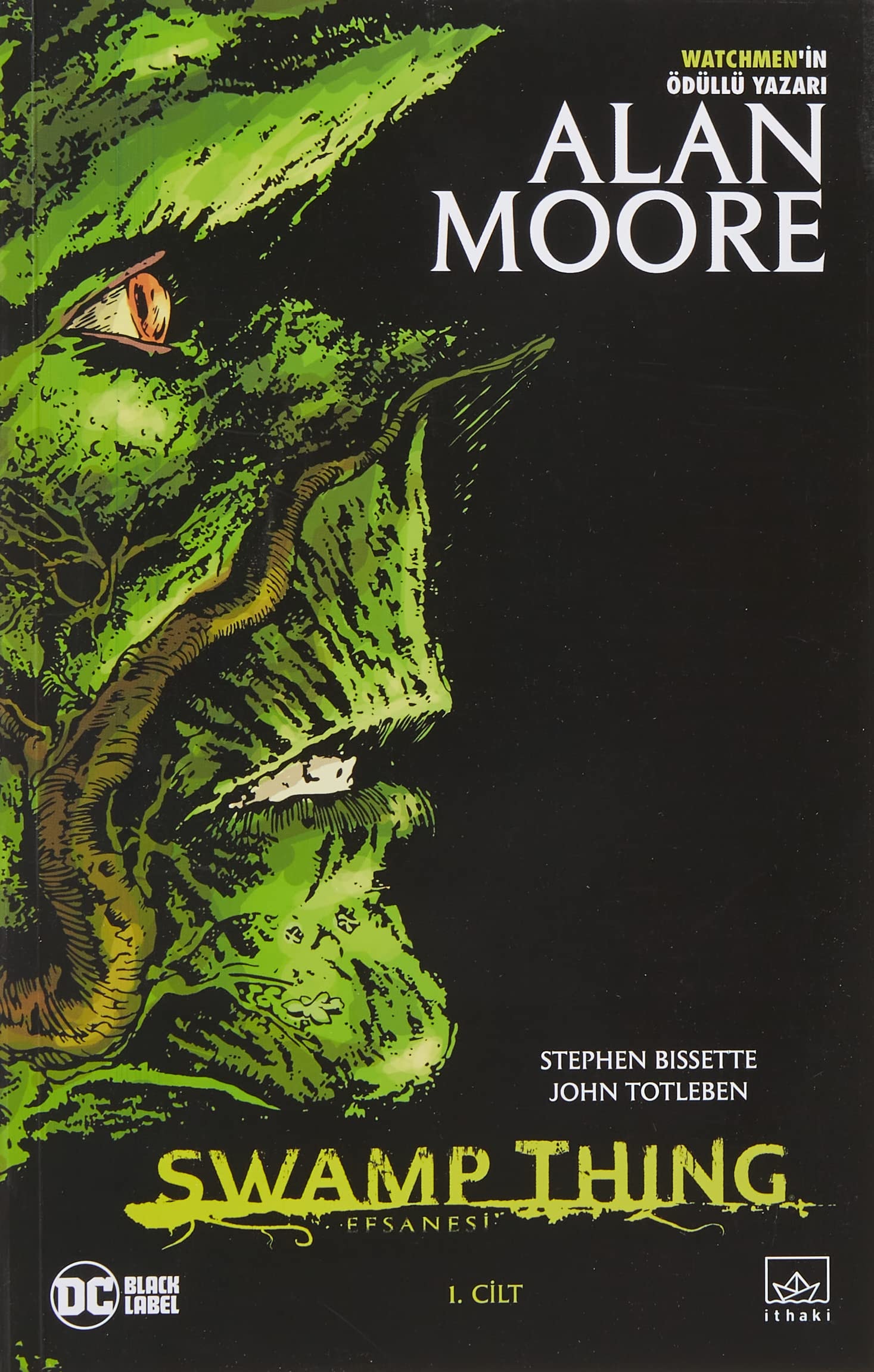 Swamp Thing Efsanesi - 1. Cilt