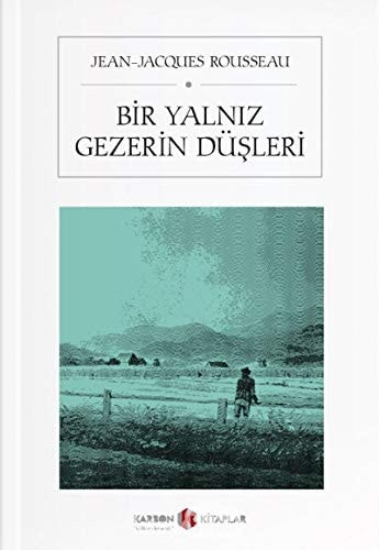 Bir Yalniz Gezerin Düsleri