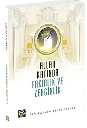 Allah Katinda Fakirlik ve Zenginlik
