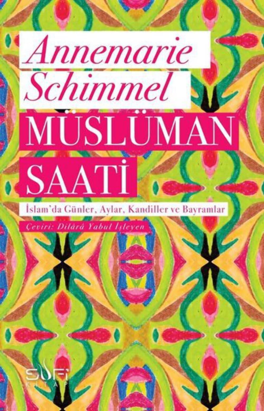 Müslüman Saati Islamda Günler, Aylar, Kandiller ve Bayramlar