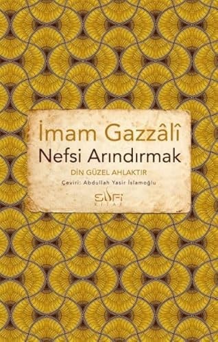 Nefsi Arindirmak - Din Güzel Ahlaktir