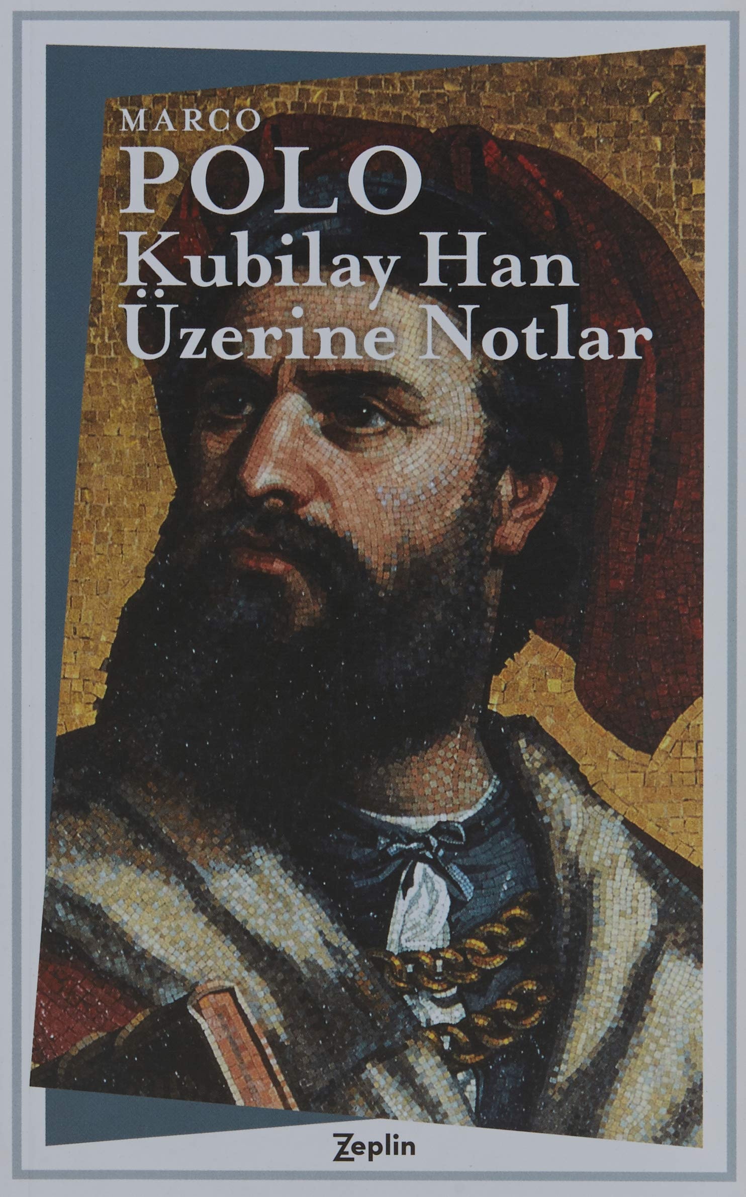 Kubilay Han Üzerine Notlar