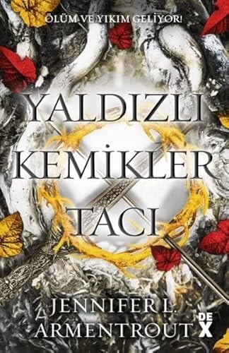 Yaldizli Kemikler Taci - Kan ve Kül 3
