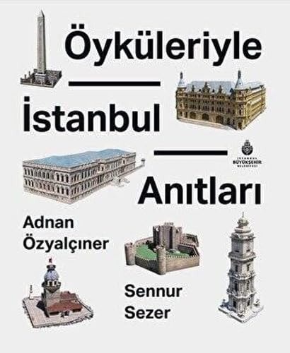 Öyküleriyle İstanbul anıtları