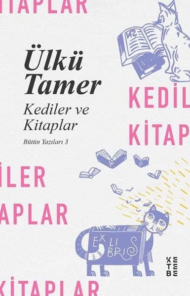 Kediler ve Kitaplar Bütün Yazilari 3