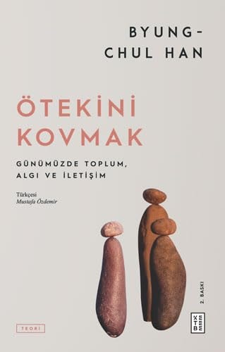 Ötekini Kovmak;Günümüzde Toplum, Algi ve Iletisim