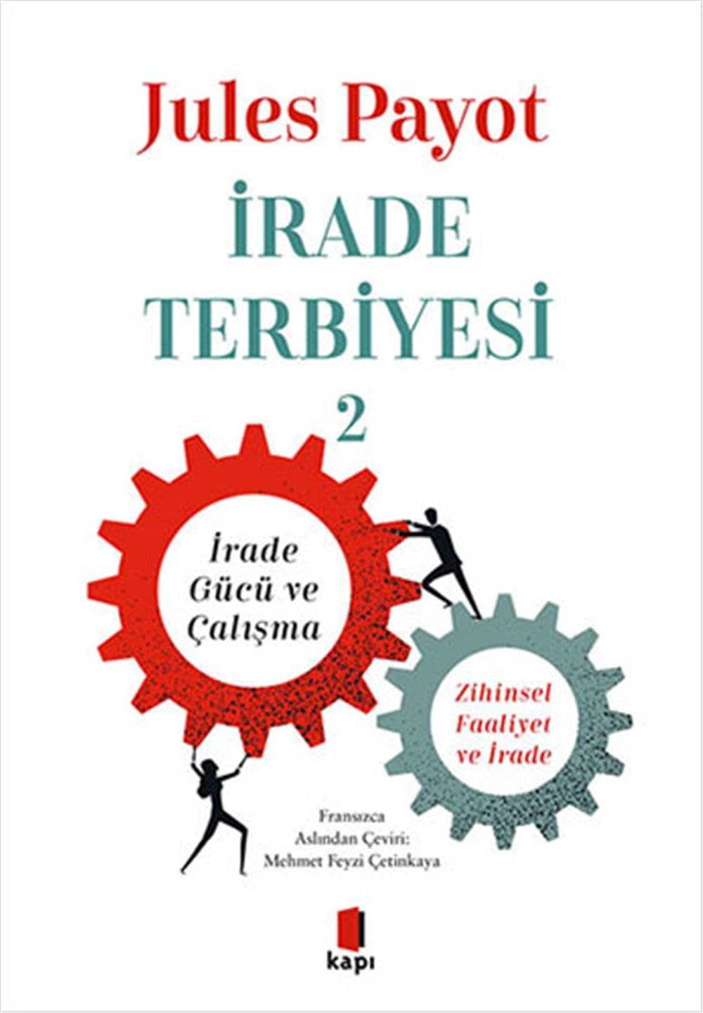 Irade Terbiyesi 2 Irade Gücü ve Calisma Zihinsel Faaliyet ve Irade