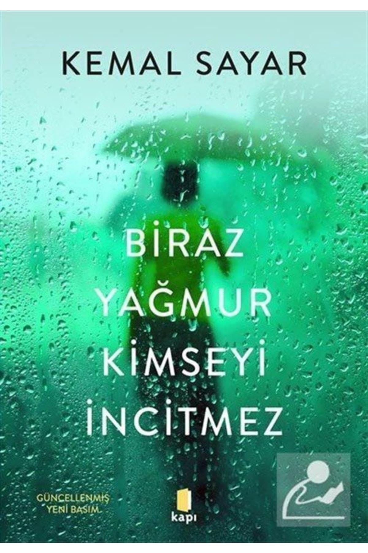 Biraz Yağmur Kimseyi İncitmez