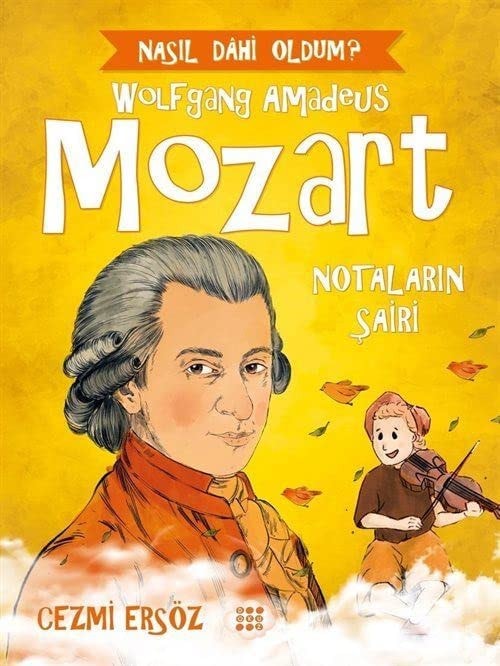 Mozart - Notalarin Sairi