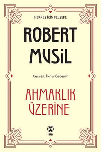 Ahmaklik Üzerine Herkes icin Felsefe