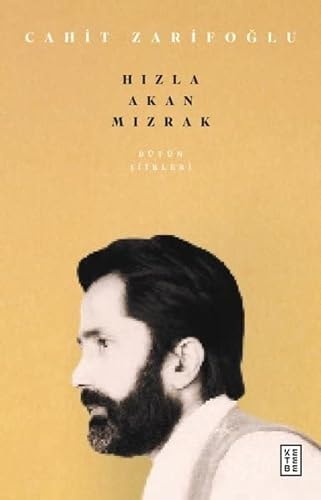 Hızla akan mızrak bütün şiirleri