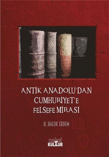 Antik Anadolu'dan cumhuriyet'e felsefe mirası