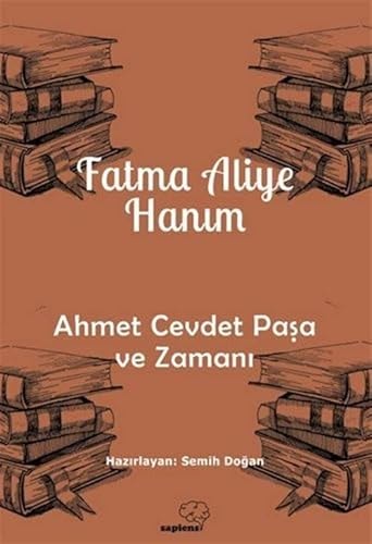 Ahmet Cevdet Paşa ve zamanı