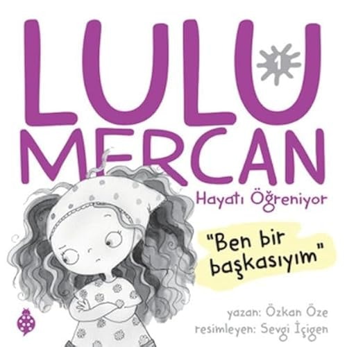 Lulu Mercan Hayati Ögreniyor 1 - Ben Bir Baskasiyim