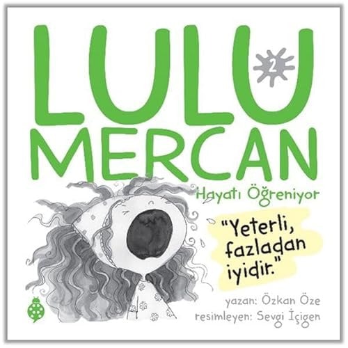 Lulu Mercan Hayati Ögreniyor 2 - Yeterli Fazladan Iyidir