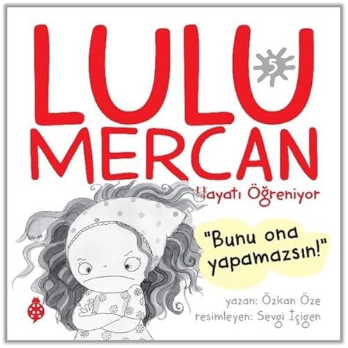 Lulu Mercan Hayati Ögreniyor 5 - Bunu Ona Yapamazsin