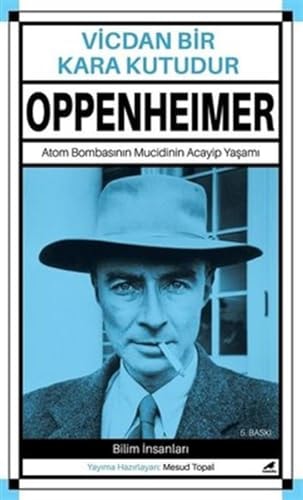 Oppenheimer - Vicdan Bir Kara Kutudur Atom Bombasinin Mucidinin Acayip Yasami