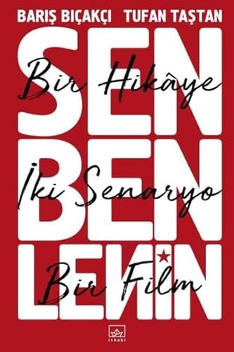 Sen ben Lenin iki senaryo bir film : senaryo