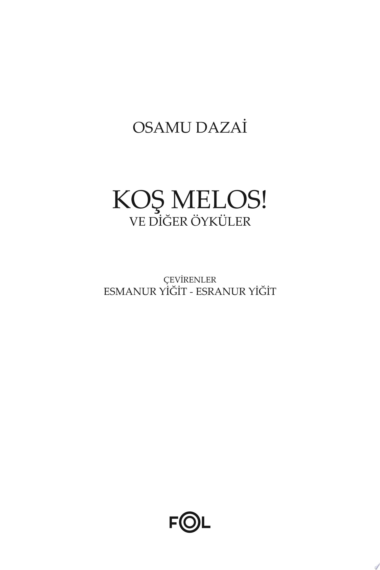 Koş Melos ve Diğer Öyküler